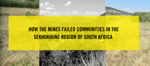 REPORT LAUNCH: UNEARTHING THE TRUTH ABOUT MINING IN SEKHUKHUNE